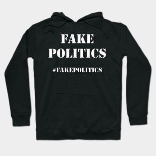 Hashtag Fake Politics Hoodie